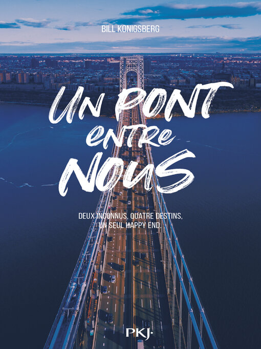 Title details for Un pont entre nous by Bill Konigsberg - Available